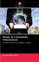 Rússia, UE e Sociedade Internacional