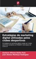 Estratégias de marketing digital utilizadas pelos clubes desportivos