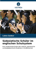 Südasiatische Schüler im englischen Schulsystem