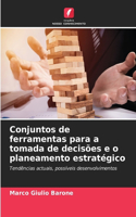 Conjuntos de ferramentas para a tomada de decisões e o planeamento estratégico