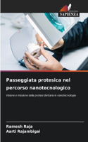 Passeggiata protesica nel percorso nanotecnologico