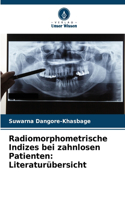 Radiomorphometrische Indizes bei zahnlosen Patienten
