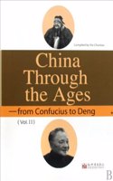 China Through the Ages: From Confucius to Deng vol.2