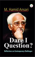 Dare I Question? Reflections on Contemporary Challenges