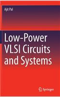 Low-Power VLSI Circuits and Systems