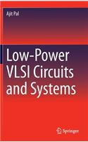 Low-Power VLSI Circuits and Systems