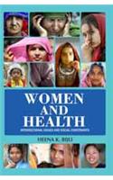 WOMEN AND HEALTH: Intersectional Issues and Social Constraints

 
