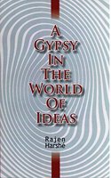 A Gypsy in the World of Ideas