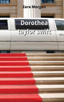 Dorothea taylor swift