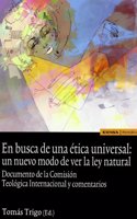En busca de una etica universal: un nuevo modo de ver la ley natural , documento y comentario