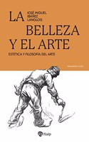 La belleza y el arte: Estetica y Filosofia del arte