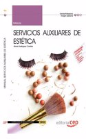 Manual Servicios Auxiliares de Estetica (IMPE0108). Certificados de Profesionalidad
