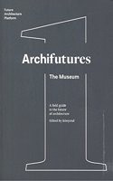 Archifutures Vol 1