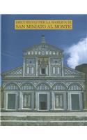 Dieci Secoli Per La Basilica Di San Miniato Al Monte