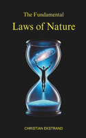The Fundamental Laws of Nature