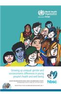 Growing Up Unequal- Gender and Socioeconomic Differences in Young People's Health and Well-Being