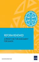 Reform Renewed: A Private Sector Assessment for Samoa