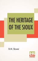 The Heritage Of The Sioux