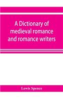 dictionary of medieval romance and romance writers