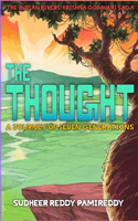 Thought, A Journey of Seven Generations: The Indian Rivers Krishna, Godavari Saga (English)