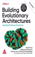 Building Evolutionary Architectures: Automated Software Governance, Second Edition (Grayscale Indian Edition)