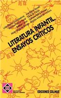 Literatura Infantil : Ensayos Criticos