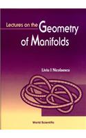 Lectures on the Geometry of Manifolds