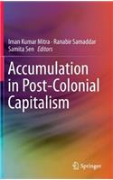 Accumulation in Post-Colonial Capitalism