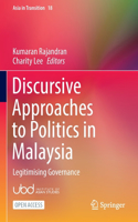 Discursive Approaches to Politics in Malaysia