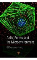 Cells, Forces, and the Microenvironment