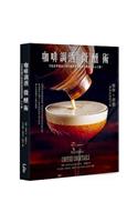 The Art & Craft of Coffee Cocktails