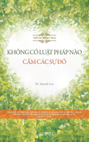 KHÔNG CÓ LU&#7852;T PHÁP NÀO C&#7844;M CÁC S&#7920; &#272;Ó(Vietnmese Edition)