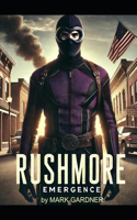 Rushmore: Emergence