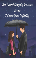 Lost Diary of Karma Says I Love You Infinity