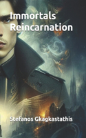 Immortals Reincarnation