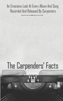 Carpenters Facts: An Extensive Look At Every Album And Song Recorded And Released By Carpenters: Album And Song Of Carpenters