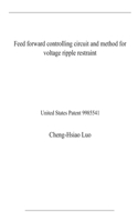Feed forward controlling circuit and method for voltage ripple restraint: United States Patent 9985541