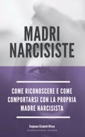 Madri Narcisiste