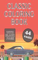 Classic Coloring Book: The Best History Cars for Kids And Adults to Relaxations Painting