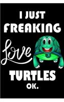 I Just Freaking Love TURTLES Ok.