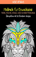 Malbuch für Erwachsene: Tiere, Fische, Vögel und Schmetterlinge Stressabbau mit 70 Kreaturen designs: 8x10 leere Malvorlagen für Tiere, Fische und Vogel liebhaber zum Ausma