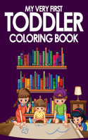 My Very First Toddler Coloring Book