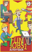 Fun Jobs Activity Book 1: Letter Tracing and Word Match with pictures for kids