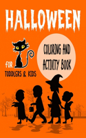 Halloween Coloring and Activity Book For Toddlers and Kids