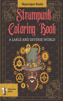 Skyscraper Books Steampunk Coloring Book - A large and diverse world Skyscraper Books