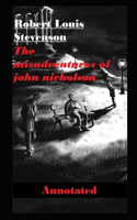 The Misadventures of John Nicholson Annotated
