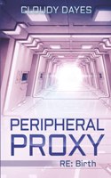 Peripheral Proxy: RE: Birth