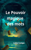 pouvoir magique des mots