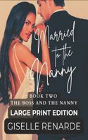 Married to the Nanny Large Print Edition