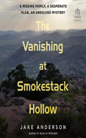 Vanishing at Smokestack Hollow